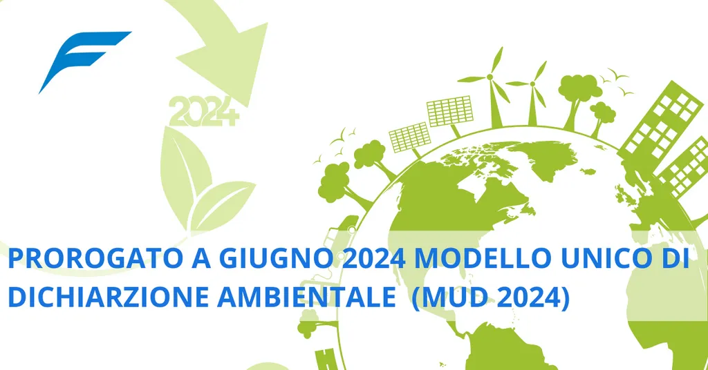 Prorogato a giugno il Modello Unico di Dichiarazione ambientale (MUD 2024)