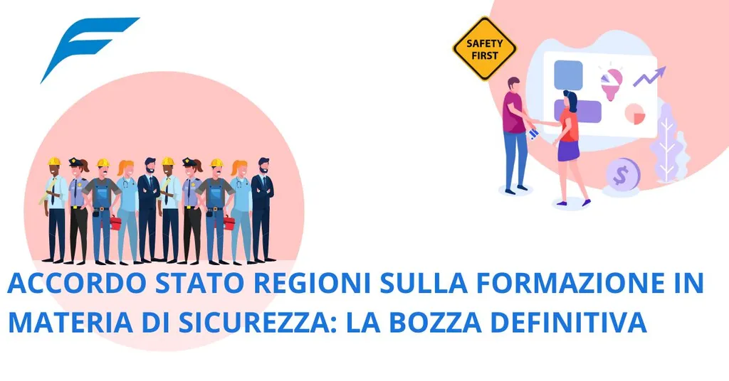 Accordo Stato Regioni sulla formazione in materia di sicurezza: la ...